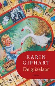 De Gijzelaar, door Karin Giphart, verschenen bij Nieuw Amsterdam Uitgeverij